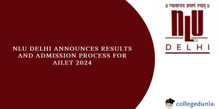 AILET 2025: NLU Delhi Announces Results, Check  Admission Process for LL.M and Other Programs